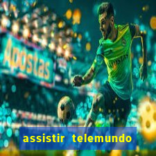 assistir telemundo no brasil